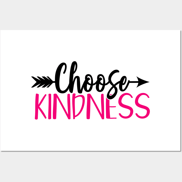 Choose kindness Wall Art by Coral Graphics